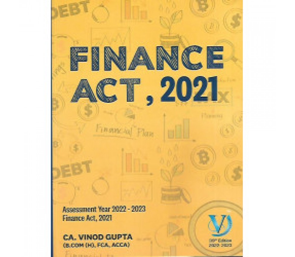 CA Final finance Act 2021 A.Y.20222023 39th Edition Book By CA Vinod Gupta